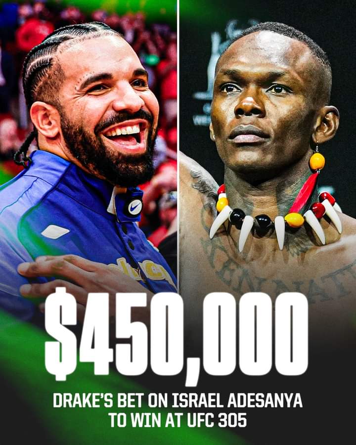 Drake bets on Adesanya 